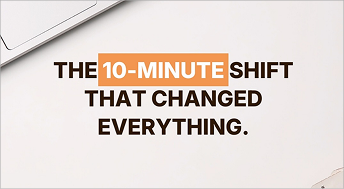 10 min shift
